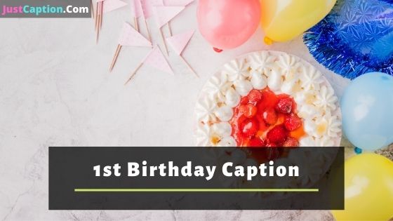 1st birthday captions
