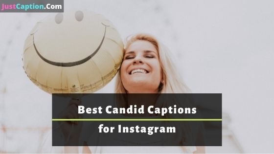 Best Candid Captions for Instagram