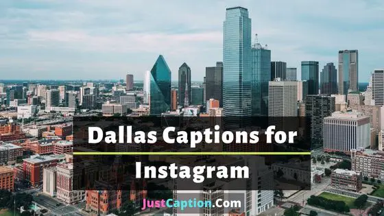 Dallas Captions for Instagram