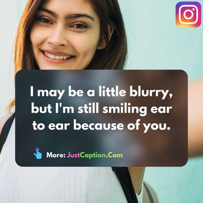 Instagram Captions for Blurry Selfies