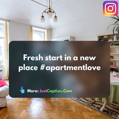 Short New Apartment Captions