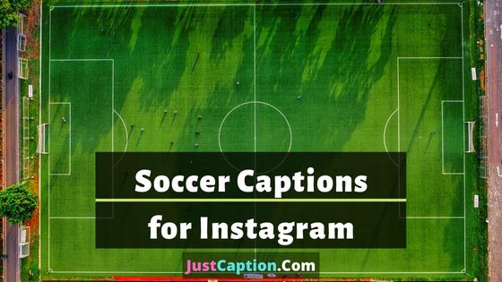 300+ Short and Best Soccer Captions for Instagram in 2024