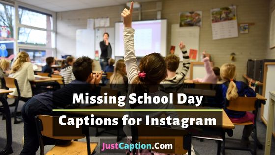 Missing School Day Captions for Instagram