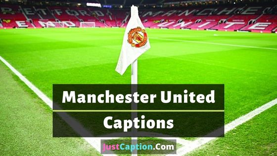 Manchester United Captions