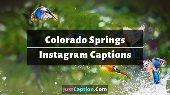 Colorado Springs Instagram Captions