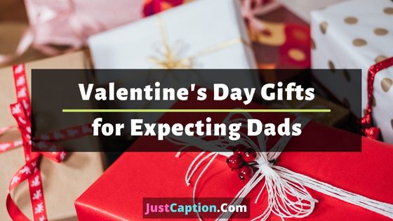 Valentine's Day Gifts for Expecting Dads