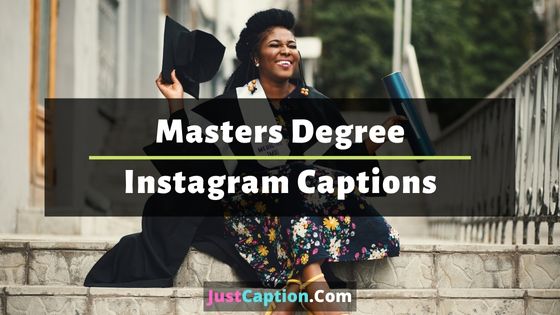 Masters Degree Instagram Captions